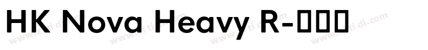 HK Nova Heavy R字体转换